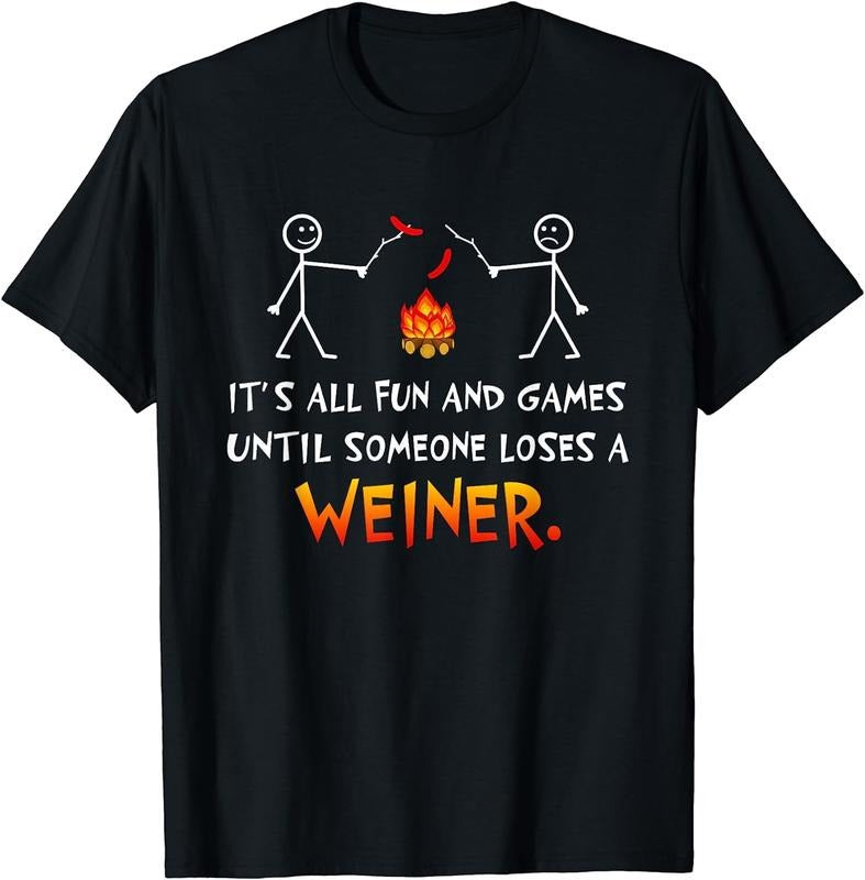 [100% Cotton]Its All Fun and Games Until Someone Loses Weiner Funny Camp T-Shirt Hoodie, Sweatshirt | WearSparks.com