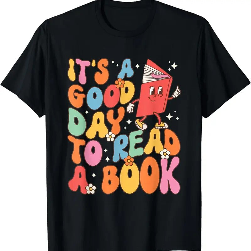 [100% Cotton]Its a Good Day to Read a Book Librarian Teacher Kids Women T-Shirt Hoodie, Sweatshirt | WearSparks.com