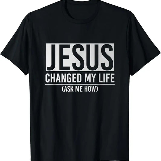 100% Cotton Jesus Changed My Life Ask Me How Jesus T-Shirt Hoodie, Sweatshirt | WearSparks.com