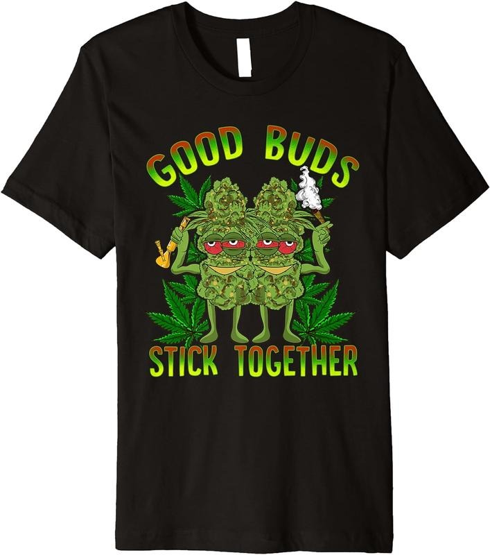 [100% Cotton]Marijuana Good Buds Stick Together Couples 420 Weed Cannabis Premium T-Shirt Hoodie, Sweatshirt | WearSparks.com