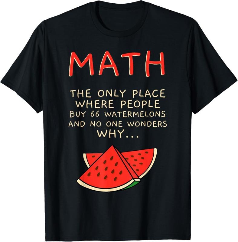 100% Cotton Math And Watermelons Mathematics Calculation Numbers T-Shirt Hoodie, Sweatshirt | WearSparks.com