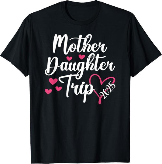 100% Cotton Mother Daughter Trip 2025 Family Vacation Mom Daughter T-Shirt Hoodie, Sweatshirt | WearSparks.com