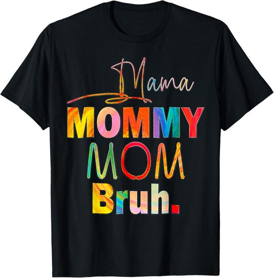 100% Cotton Mother's Day Quotes Mama Mommy Mom Bruh Mom Life Color Funny T-Shirt Hoodie, Sweatshirt | WearSparks.com