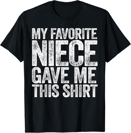 100% Cotton My Favorite Niece Gave Me This Shirt T-Shirt T-Shirtstyle{n002}2 Hoodie, Sweatshirt | WearSparks.com