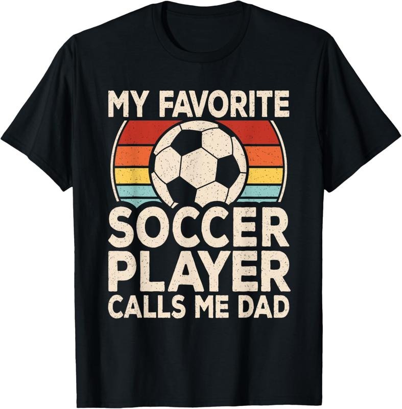 100% Cotton My Favorite Soccer Player Calls Me Dad Soccer Son Daughter T-Shirt Hoodie, Sweatshirt | WearSparks.com