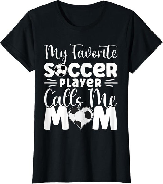 100% Cotton My Favorite Soccer Player Calls Me Mom Cute Soccer Women T-Shirtstyle{n002}2 T-Shirts, Hoodie, Sweatshirt