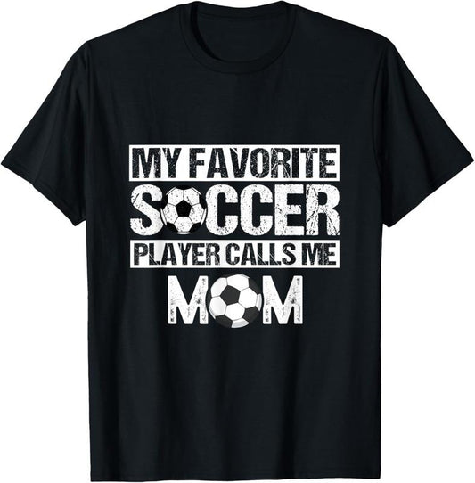 100% Cotton My Favorite Soccer Player Calls Me Mom Funny Mother's Day T-Shirt Hoodie, Sweatshirt | WearSparks.com