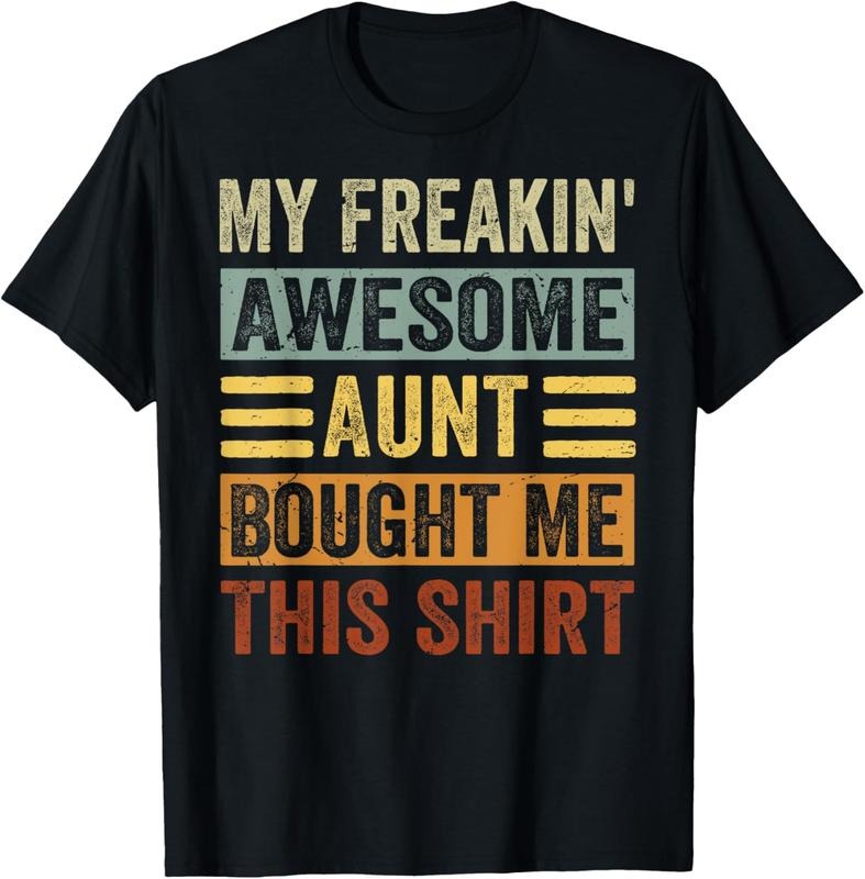 100% Cotton My Freakin' Awesome Aunt Bought Me This Shirt - Family T-Shirt Hoodie, Sweatshirt | WearSparks.com