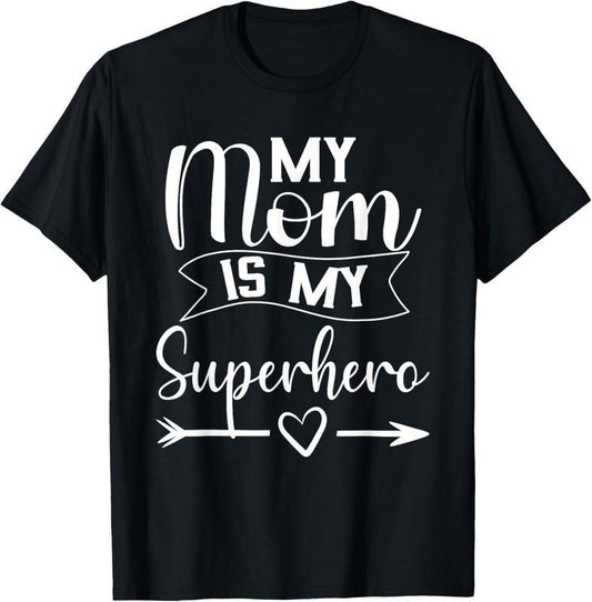 100% Cotton My Mom is My Superhero T Shirt for Mother's Day,Mom Birthday T-Shirt Hoodie, Sweatshirt | WearSparks.com