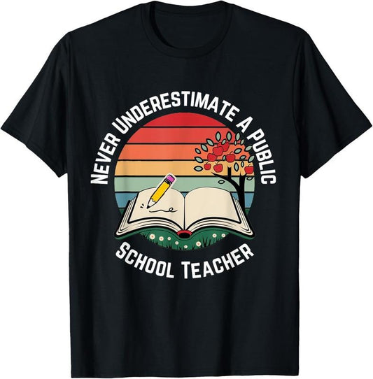 100% Cotton Never Underestimate A Public School Teacher Retro Vintage T-Shirt Hoodie, Sweatshirt | WearSparks.com