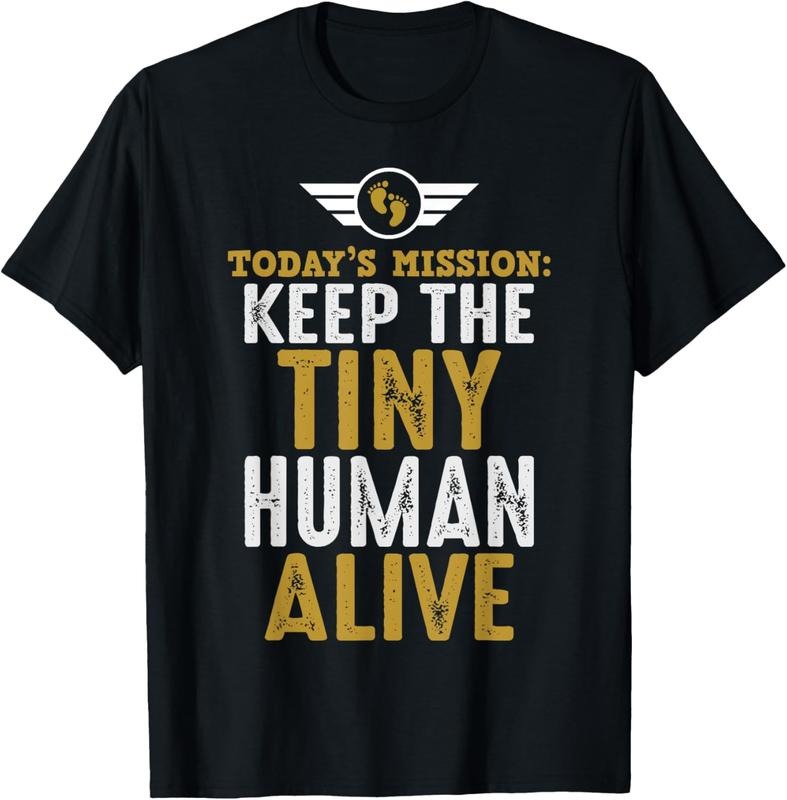 100% Cotton New Dad Gifts Funny First Time Father Keep Tiny Human Alive T-Shirt Hoodie, Sweatshirt | WearSparks.com