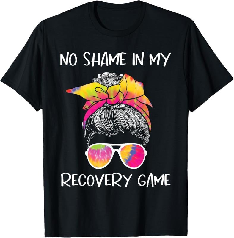 100% Cotton No Shame In My Recovery Game - Sobriety AA NA Anniversary T-Shirt Hoodie, Sweatshirt | WearSparks.com