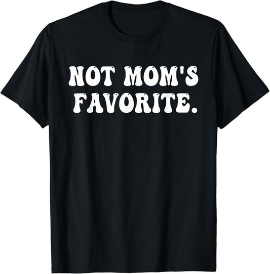 100% Cotton Not Mom's Favorite Funny Daughter Favorite Retro Groovy T-Shirt Hoodie, Sweatshirt | WearSparks.com