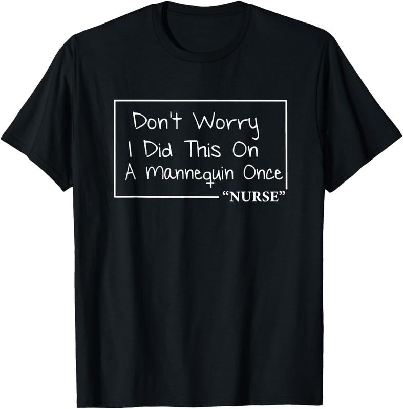 100% Cotton Nurse Don't Worry Funny Quotes About Nursing T-Shirt Hoodie, Sweatshirt | WearSparks.com