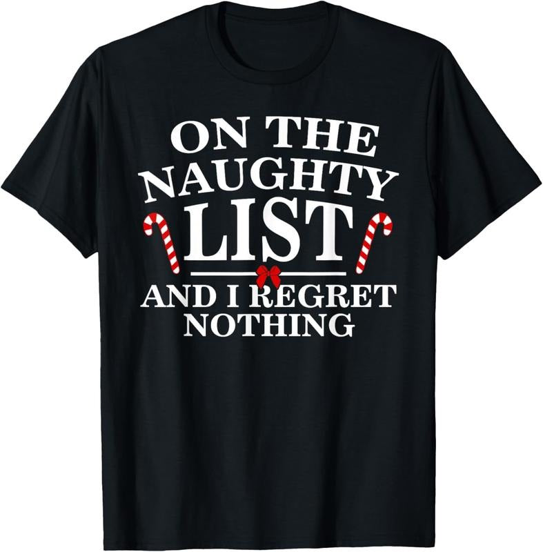 100% Cotton On The Naughty List And I Regret Nothing Funny Xmas Shirt T-Shirt Hoodie, Sweatshirt | WearSparks.com