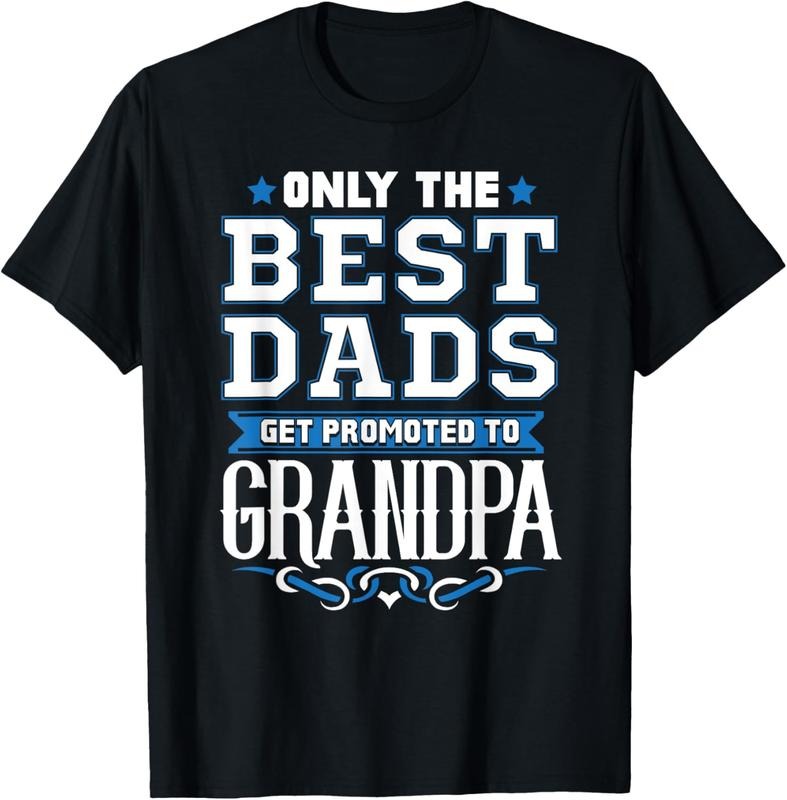 100% Cotton Only The Best Dads Get Promoted To Grandpa T-Shirt Hoodie, Sweatshirt | WearSparks.com