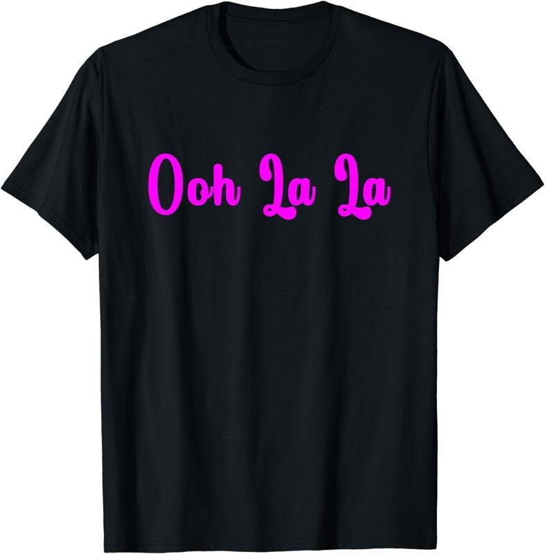 [100% Cotton]Ooh La La T-Shirt Hoodie, Sweatshirt | WearSparks.com