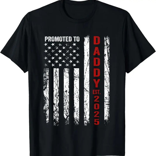 100% Cotton Patriotic Dad Promoted To Daddy Est 2025 New Dad 2025 T-Shirt Hoodie, Sweatshirt | WearSparks.com