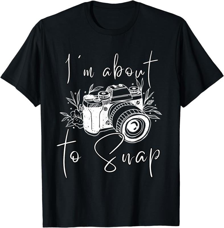 [100% Cotton]Photography Funny I'm About To Snap Photographer Vintage Cam T-Shirt Hoodie, Sweatshirt | WearSparks.com
