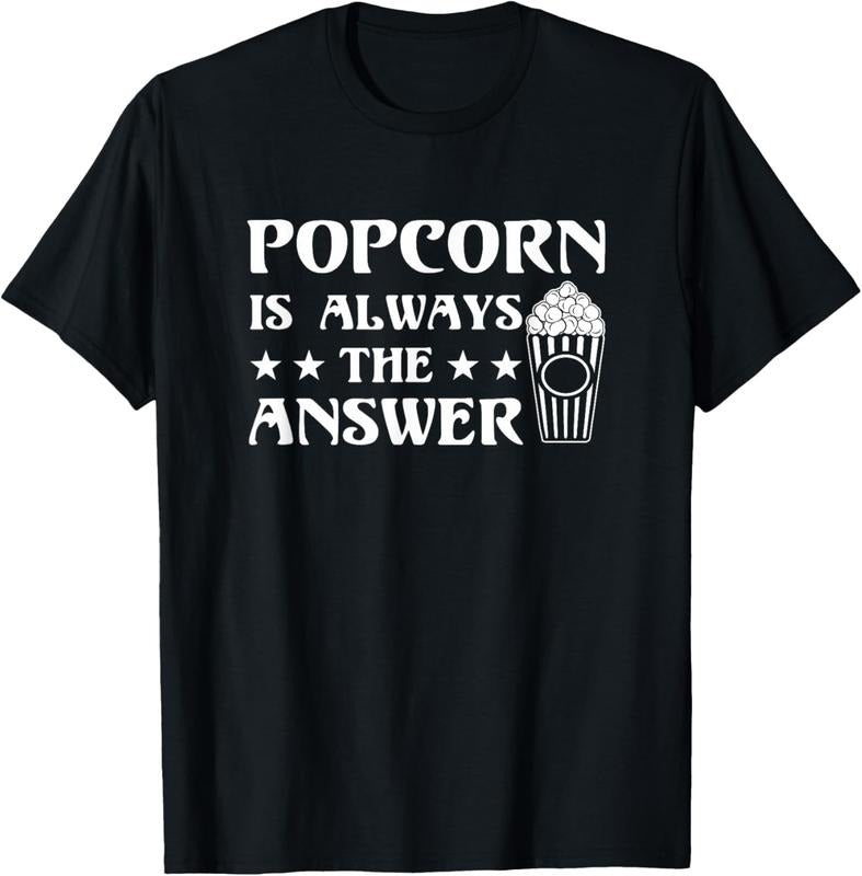 100% Cotton Popcorn Is Always The Answer Popcorn Lover Funny Gift Shirt T-Shirt Hoodie, Sweatshirt | WearSparks.com