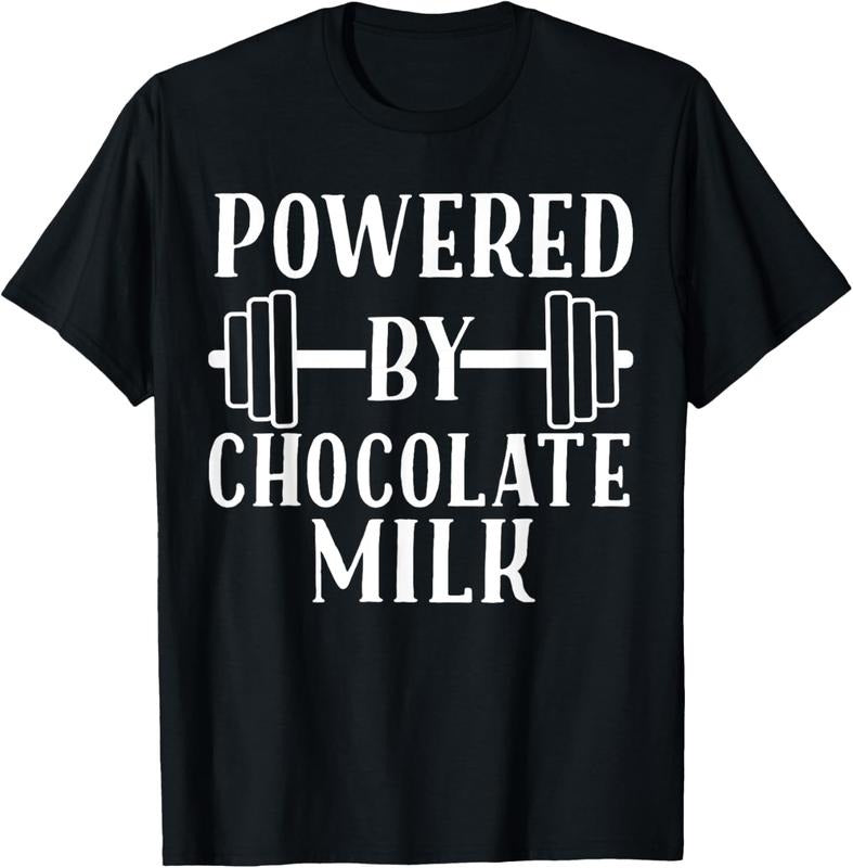 100% Cotton Powered by Chocolate Milk Shirt - Weight Lifting T-Shirt Hoodie, Sweatshirt | WearSparks.com