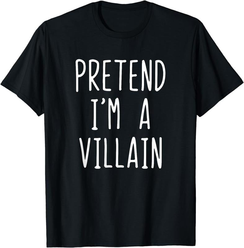 [100% Cotton]Pretend I'm A Villain Costume Halloween Lazy Easy T-Shirtstyle{n002}2 T-Shirts, Hoodie, Sweatshirt