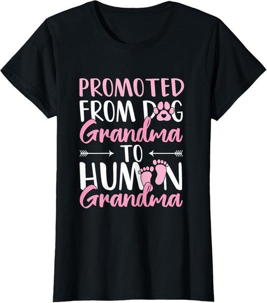 100% Cotton Promoted From Dog Grandma To Human Grandma to be T-Shirt Hoodie, Sweatshirt | WearSparks.com