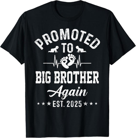 100% Cotton Promoted To Big Brother Again Est 2025 Funny Announcement T-Shirt Hoodie, Sweatshirt | WearSparks.com
