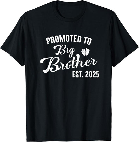100% Cotton Promoted to Big Brother Est 2025 First Time Big Brother 2025 T-Shirt Hoodie, Sweatshirt | WearSparks.com