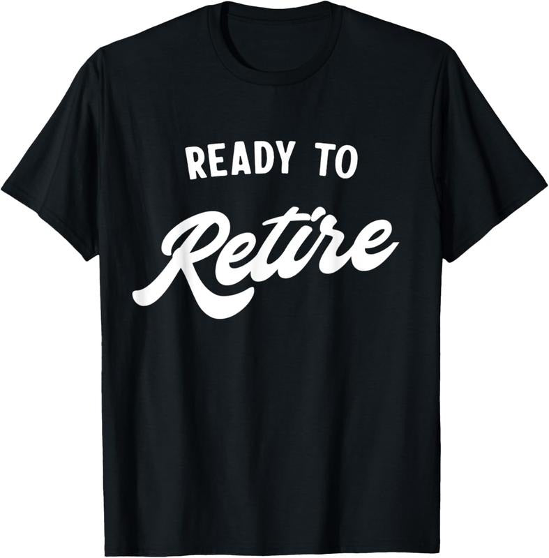 100% Cotton Ready to retire T-Shirt Hoodie, Sweatshirt | WearSparks.com