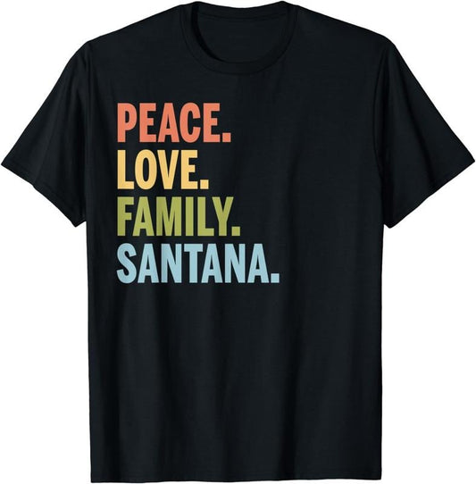 [100% Cotton]Santana Last Name Peace Love Family Matching T-Shirt Hoodie, Sweatshirt | WearSparks.com