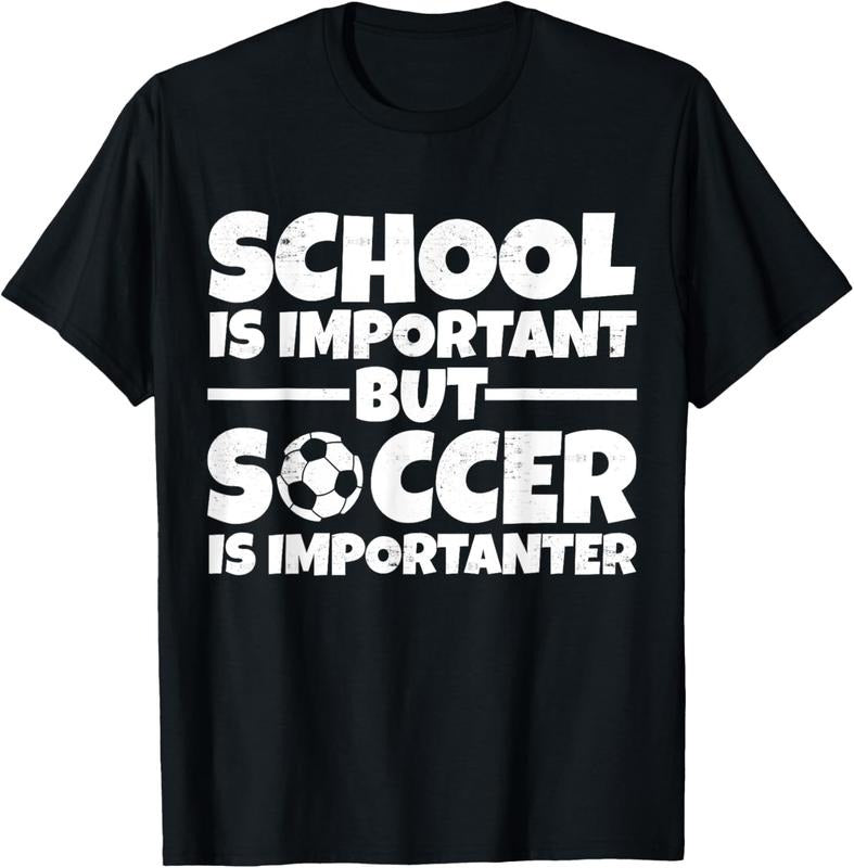 100% Cotton School Is Important But Soccer Is Importanter Funny Boys T-Shirt Hoodie, Sweatshirt | WearSparks.com