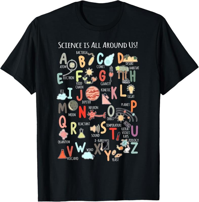100% Cotton Science Teacher Alphabet Science Is All Around Us Teacher T-Shirt Hoodie, Sweatshirt | WearSparks.com