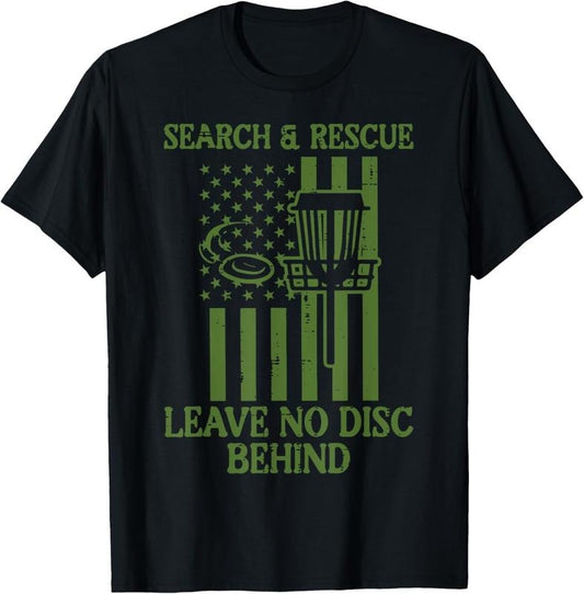 100% Cotton Search Rescue No Disc Behind Flag Frisbee Golf Men Women  T-Shirt Hoodie, Sweatshirt | WearSparks.com