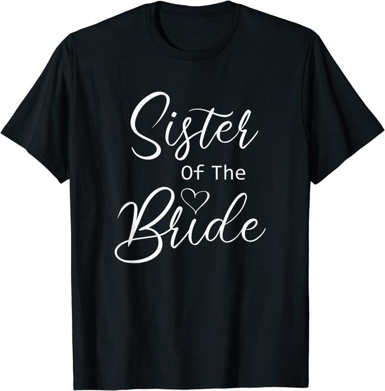 [100% Cotton]Sister Of The Bride T-Shirtstyle{n002}2 T-Shirts, Hoodie, Sweatshirt | WearSparks.com