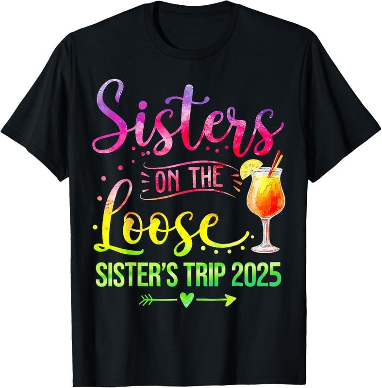 100% Cotton Sisters On The Loose, Tie Dye Sister's Weekend Trip 2025 T-Shirt Hoodie, Sweatshirt | WearSparks.com