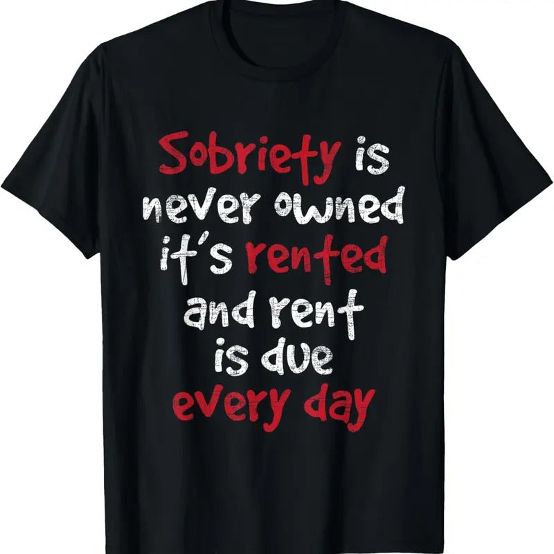 100% Cotton Sobriety Is Never Owned - Sobriety Anniversary Sober AA NA T-Shirt Hoodie, Sweatshirt | WearSparks.com