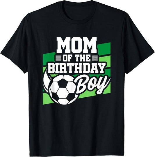 100% Cotton Soccer Birthday - Birthday Mom - Boys Soccer Birthday T-Shirt Hoodie, Sweatshirt | WearSparks.com