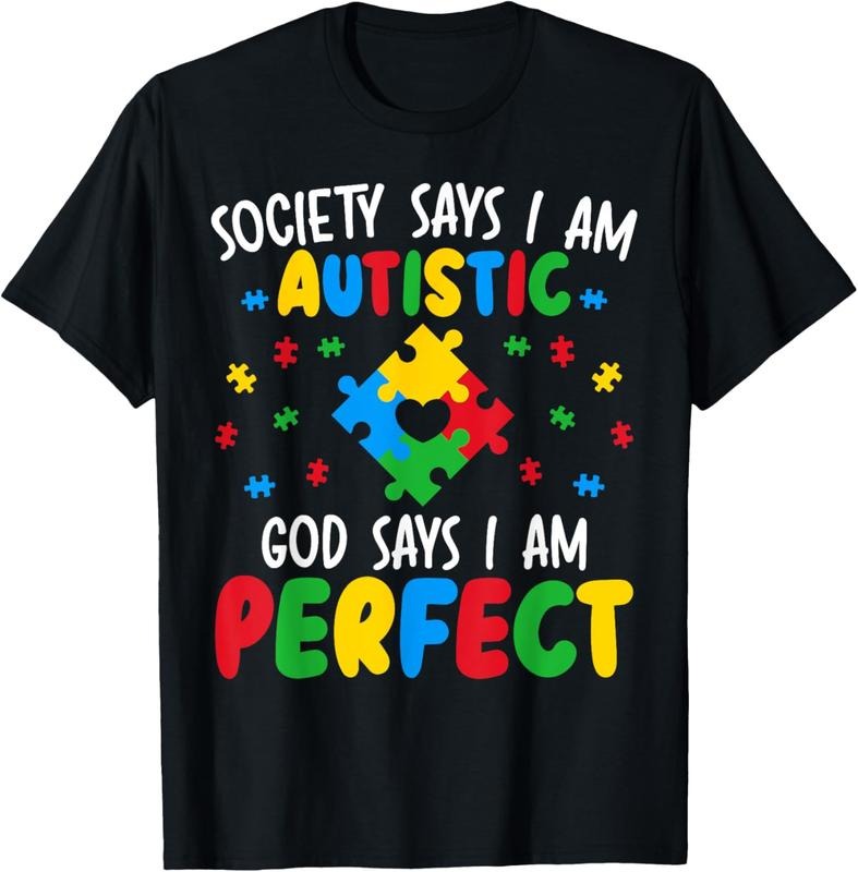 100% Cotton Society Says I Am Autistic God Says I Am Perfect Autism T-Shirt Hoodie, Sweatshirt | WearSparks.com