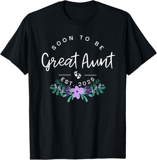 100% Cotton Soon To Be Great Aunt 2025 New  Pregnancy Announcement T-Shirt Hoodie, Sweatshirt | WearSparks.com