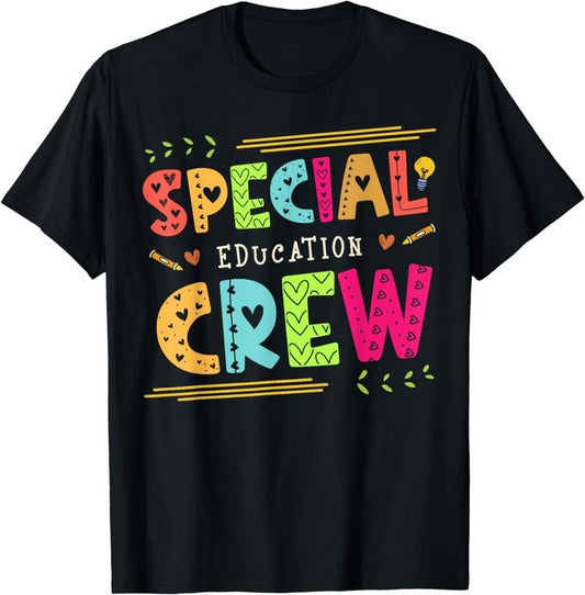 [100% Cotton]Special Education Crew - Teacher Special Education T-Shirt Hoodie, Sweatshirt | WearSparks.com
