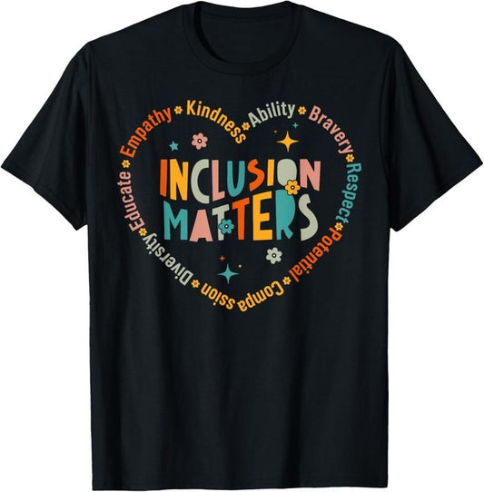100% Cotton Special Education Teacher Inclusion Matters Autism Awareness T-Shirt Hoodie, Sweatshirt | WearSparks.com