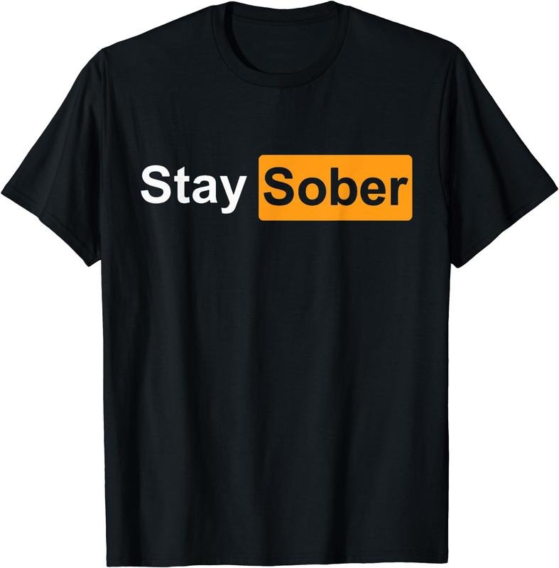 [100% Cotton]Stay Sober T-Shirt Hoodie, Sweatshirt | WearSparks.com