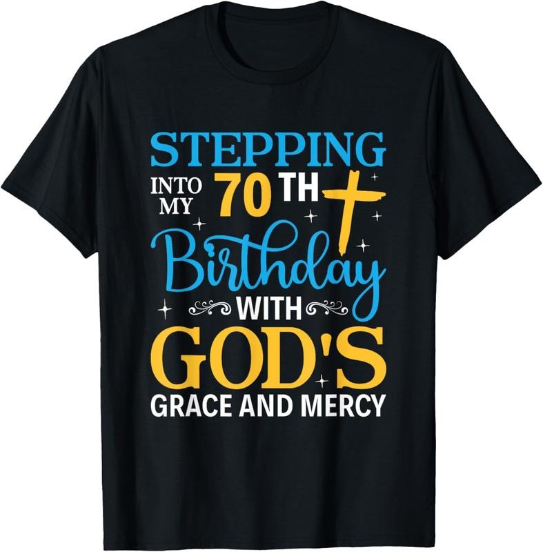 100% Cotton Stepping into my 70th birthday with gods grace and mercy T-Shirt Hoodie, Sweatshirt | WearSparks.com