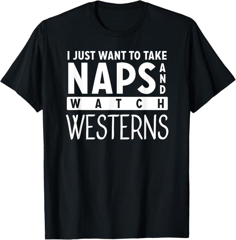 100% Cotton Take Naps and Watch Western Movies Lover T-Shirt Hoodie, Sweatshirt | WearSparks.com