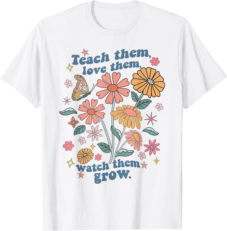 [100% Cotton]Teach Them Love Them Watch Them Grow Retro Teacher Floral T-Shirt White Hoodie, Sweatshirt | WearSparks.com