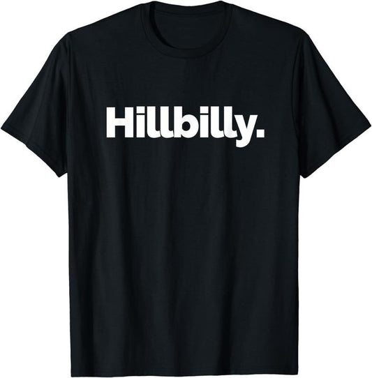 [100% Cotton]That Says Hillbilly T-Shirt Hoodie, Sweatshirt | WearSparks.com