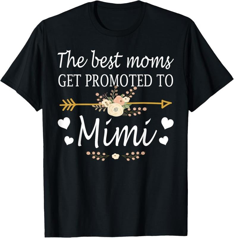 100% Cotton The Best Moms Get Promoted To Mimi Shirt Gift New Mimi T-Shirt Hoodie, Sweatshirt | WearSparks.com