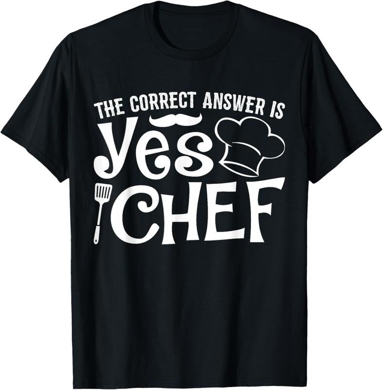 100% Cotton The Correct Answer Is Yes Chef T-Shirt Hoodie, Sweatshirt | WearSparks.com