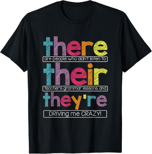 100% Cotton There Their They're English Grammar Teacher Funny Humor T-Shirt Hoodie, Sweatshirt | WearSparks.com